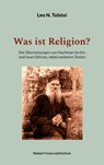 Was ist Religion? - Leo N. Tolstoi - 9783757816957