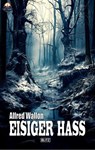 Eisiger Hass - Alfred Wallon - 9783757946432