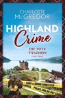 Highland Crime ¿ Die tote Tänzerin - Charlotte McGregor - 9783757964504