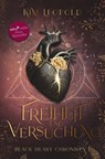 Freiheit und Versuchung: Black Heart Chroniken 1 - Kim Leopold - 9783757976491