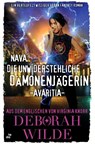 Nava, die unwiderstehliche Dämonenjägerin - Avaritia - Deborah Wilde - 9783757979225
