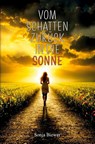 Vom Schatten zurück in die Sonne - Sonja Biewer - 9783758100772