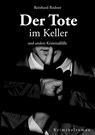 Der Tote im Keller - Reinhard Rodner - 9783758100802