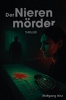 Der Nierenmörder - Wolfgang Hinz - 9783758101458