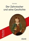 Der Zahnstocher und seine Geschichte - Hans Sachs - 9783758208263