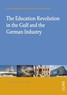 The Education Revolution in the Gulf and German Industry - Frank Höselbarth ; Maximilian Höselbarth - 9783758208317