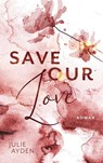 Save our Love - Julie Ayden - 9783758319969