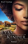 Evas Kinder - Ralf Volke - 9783758368943