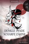 Dunkle Pfade, scharfe Zähne - Anne Danck ; Stella Delaney ; Claudi Feldhaus ; Anne Zandt - 9783758404887