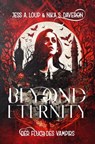 Beyond Eternity. Der Fluch des Vampirs: Knisternde Vampire Romance - Nika S. Daveron ; Jess A. Loup - 9783758411366