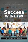 Success With LESS - Michael M. Smith - 9783758434235