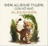 Der kleine Tiger Alexander - Dominik Jung - 9783758458583