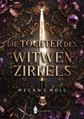 Die Töchter des Witwenzirkels - Megan E. Moll - 9783758464409