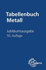 Jubiläumsausgabe Tabellenbuch Metall ohne Formelsammlung - Roland Gomeringer ; Volker Menges ; Claudius Scholer ; Falko Wieneke - 9783758515125