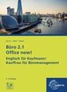 Büro 2.1 Office now! - Dieter Wessels - 9783758522727