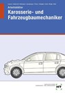 Arbeitsblätter Karosserie- und Fahrzeugbaumechaniker - Gerald Kütemann ; Patricia Harbrecht ; Gerd Lausen ; Frank Lünenberger - 9783758525490