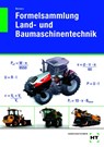 Formelsammlung Land- und Baumaschinentechnik - Hermann Meiners - 9783758525513