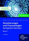 Versicherungen und Finanzanlagen Band 1 - Proximus 5 - Michael Lubahn ; Ralph Geigengack ; Frederik Reinhardt ; Wolfgang Irmer - 9783758525957