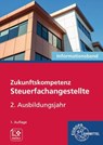 Zukunftskompetenz Steuerfachangestellte 2. Ausbildungsjahr. Informationsband - Jens Ludwig ; Helge Wannenmacher ; Heike Klohe-Lidy ; Andreas Behr - 9783758574825