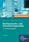 Rechtsanwalts- und Notarfachangestellte, Informationsband 3. Ausbildungsjahr - Elvira Pott ; Birgit Kurrle ; Sophie Tölle ; Annette König-Herick - 9783758575129