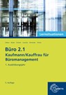 Büro 2.1 - Kaufmann/Kauffrau für Büromanagement, Lernsituationen, 1. Ausbildungsjahr - Martin Debus ; Britta Camin ; Andreas Laroche ; Holger Kramer - 9783758576256