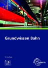 Grundwissen Bahn - Andreas Hegger ; Ulrich Marks-Fährmann ; Alexander Biehounek - 9783758576393