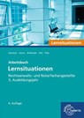 Rechtsanwalts- und Notarfachangestellte, Lernsituationen 3. Ausbildungsjahr - Elvira Pott ; Joachim Gansloser ; Ulrike Garcia ; Sandra Grillemeier - 9783758576676
