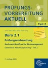 Prüfungsvorbereitung aktuell - Kaufmann/Kauffrau für Büromanagement, Teil II - Martin Debus ; Britta Camin ; Anita Gieske ; Annika Scholz - 9783758577208