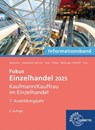 Fokus Einzelhandel 2025, 1. Ausbildungsjahr - Felix Beckmann ; Kerstin Grebenstein-Heinrich ; Karin Huse ; Axel Meyer Gen. Potthoff - 9783758592805