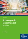 Schwerpunkt Einzelhandel Lernsituationen Schuljahr 1 - Steffen Berner - 9783758592812