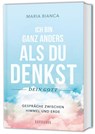 Ich bin ganz anders als du denkst - dein Gott - Maria Bianca - 9783758900402