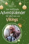 Der inoffizielle Adventskalender für alle Fans von Vikings - Matteo Vogel - 9783759108630