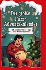 Der große Furz-Adventskalender - Sofia Münch - 9783759110961