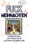 Fuck Weihnachten - Amelia Münch - 9783759138873