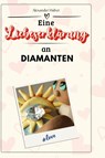 Eine Liebeserklärung an Diamanten - Alexander Huber - 9783759145864