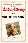 Eine Liebeserklärung an Willie Nelson - Nele Peters - 9783759169174