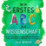 Mein erstes ABC der Wissenschaft - Isla Wynter - 9783759210197