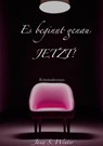 Es beginnt genau JETZT! - Jana S. Winter - 9783759267399