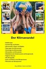 Der Klimawandel - vdW-Media ; Amnesty International Deutschland e.V. ; Bürgerinitiative "Klimaneustart Berlin" ; Bund für Umwelt und Naturschutz Deutschland e.V. ; Bundesverband Sekundärrohstoffe und Entsorgung e. V. (bvse) ; Deutscher Caritasverband e.V. ; Deutsches Klima - 9783759279514