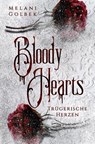 Bloody Hearts: Trügerische Herzen - Melani Golbek - 9783759299512