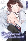 Der Sommer, als du da warst, Band 01 - Yuama - 9783759305596