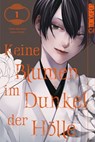 Keine Blumen im Dunkel der Hölle, Band 01 - Yoru Michio - 9783759318558