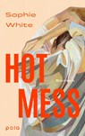 Hot Mess - Sophie White - 9783759600080