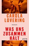 Was uns zusammenhält - Carola Lovering - 9783759600127