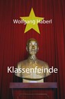 Klassenfeinde - Wolfgang Haberl - 9783759854513