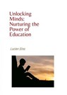 Unlocking Minds: Nurturing the Power of Education - Lucien Sina - 9783759857514