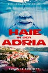 Haie in der Adria - Susanne Schmitt - 9783759869692