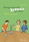 Biologieunterricht kreativ gestalten 02 - Peter Drutjons - 9783761427743