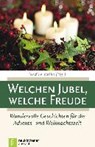 Welchen Jubel, welche Freude - WEIHE,  Nadine - 9783761562284
