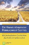 Die Himmel rühmen die Herrlichkeit Gottes - WEIHE,  Nadine - 9783761562635